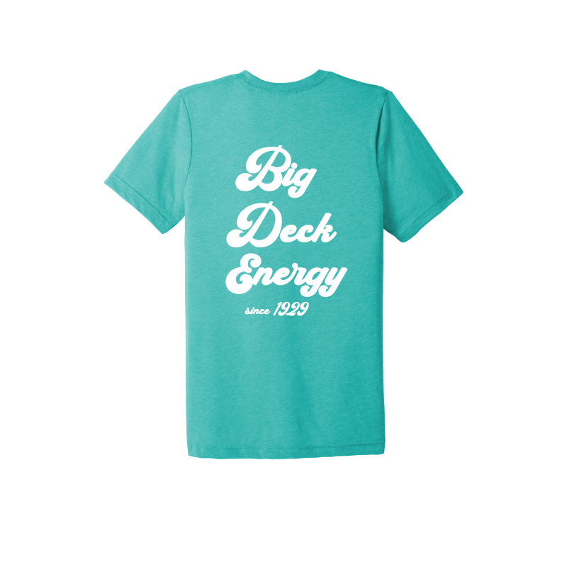 Big Deck Energy T