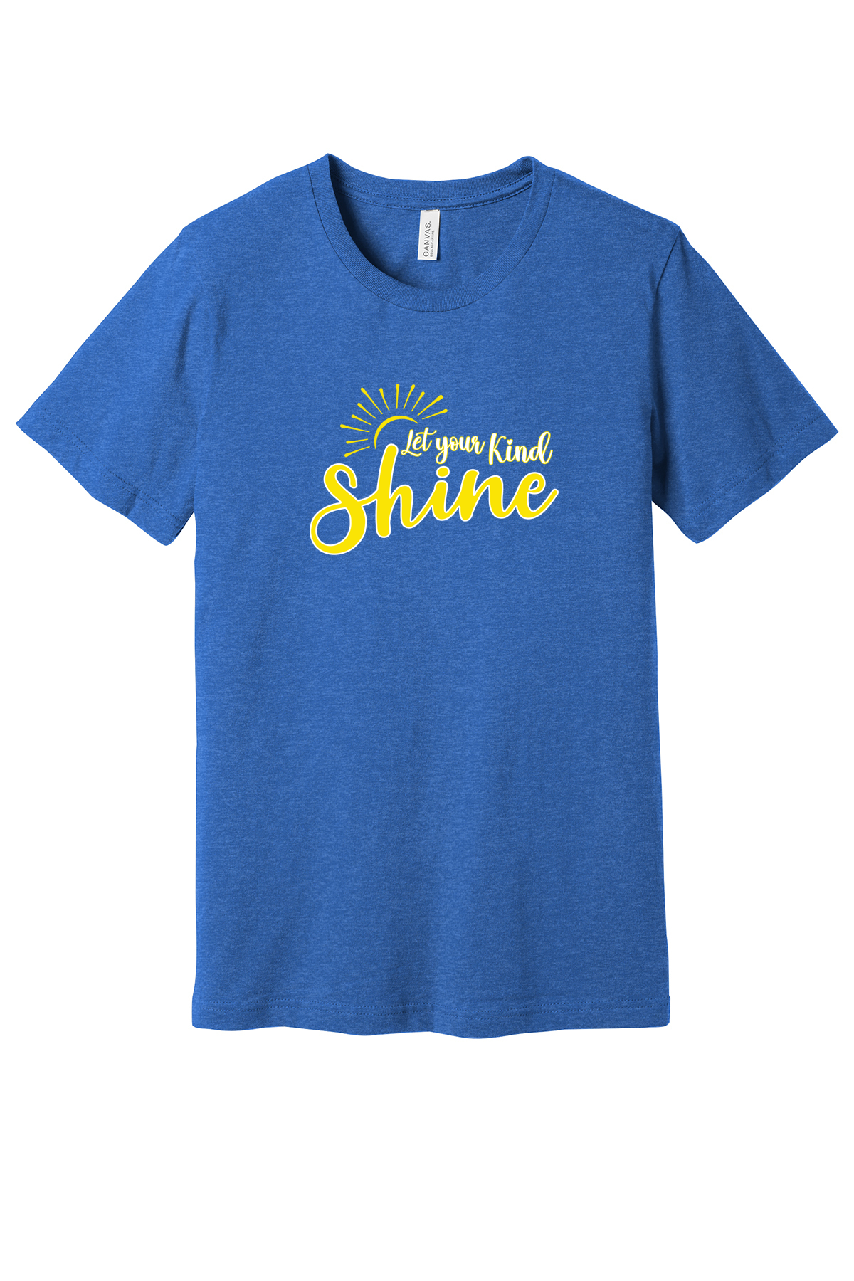 Let Your Kind Shine Unisex Short Sleeve Tees