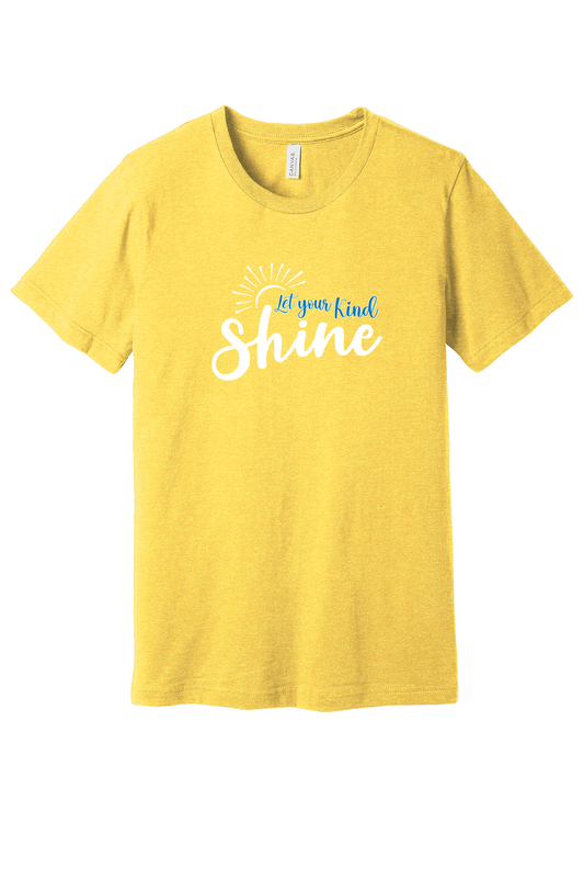 Let Your Kind Shine Unisex Short Sleeve Tees